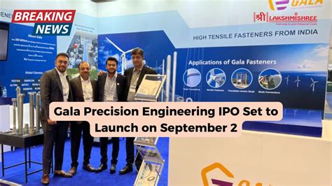 Gala Precision Engineering IPO opens on September 2: Check .